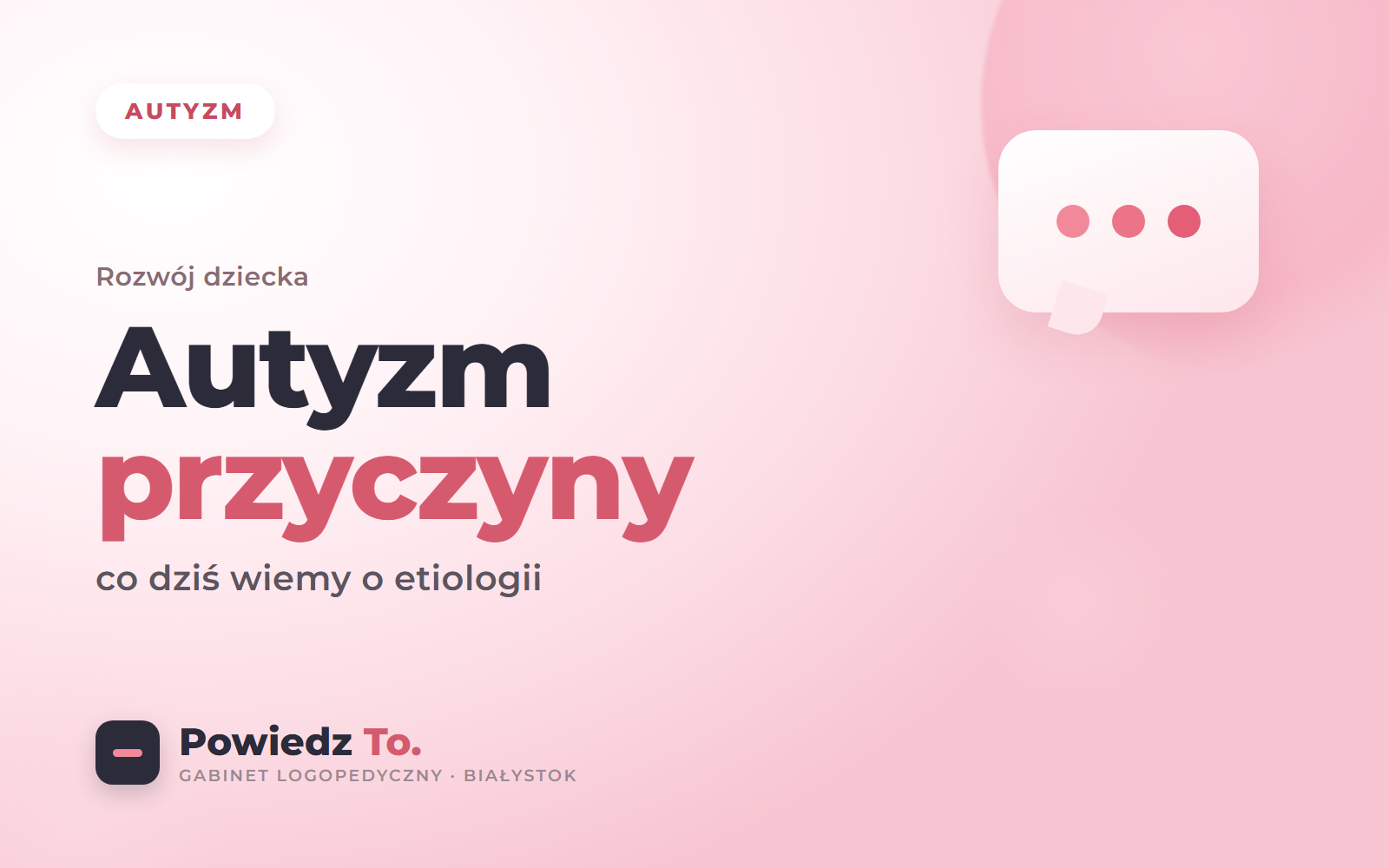 Autyzm, przyczyny i etiologia, blog gabinetu Powiedz To