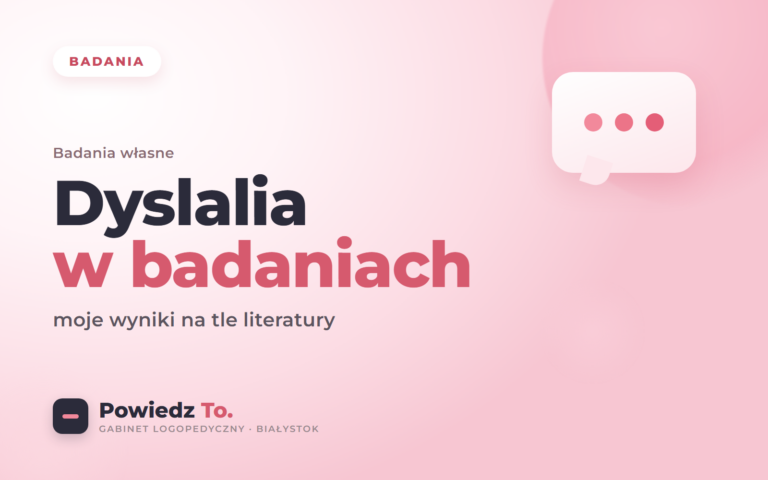 Wnioski z badań dotyczących jakości życia dzieci z dyslalią