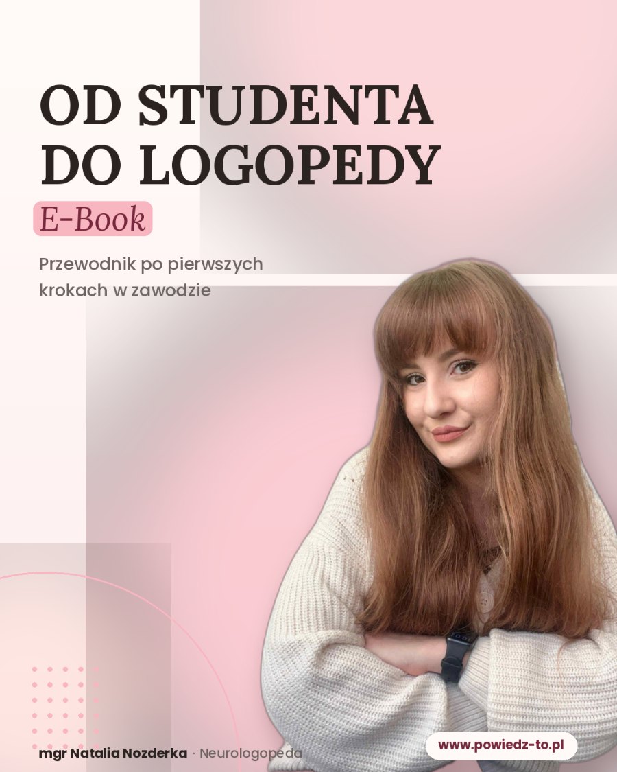 Od studenta do logopedy, e-book dla studentów logopedii i początkujących logopedów