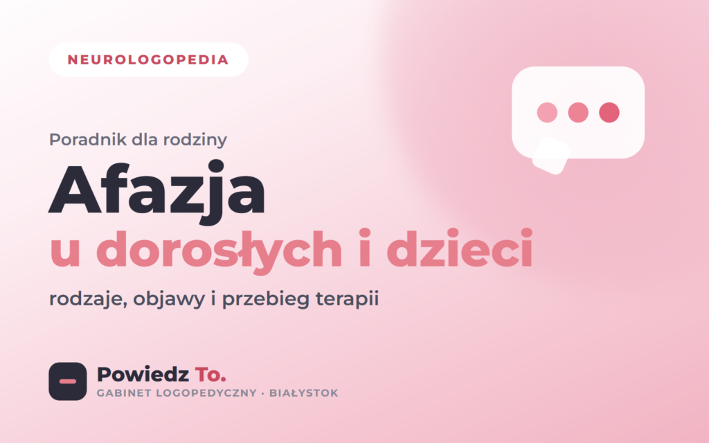 Afazja: czym jest, jakie są rodzaje i co realnie daje terapia