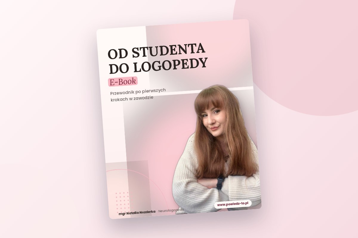 Od studenta do logopedy, e-book dla studentów logopedii i początkujących logopedów
